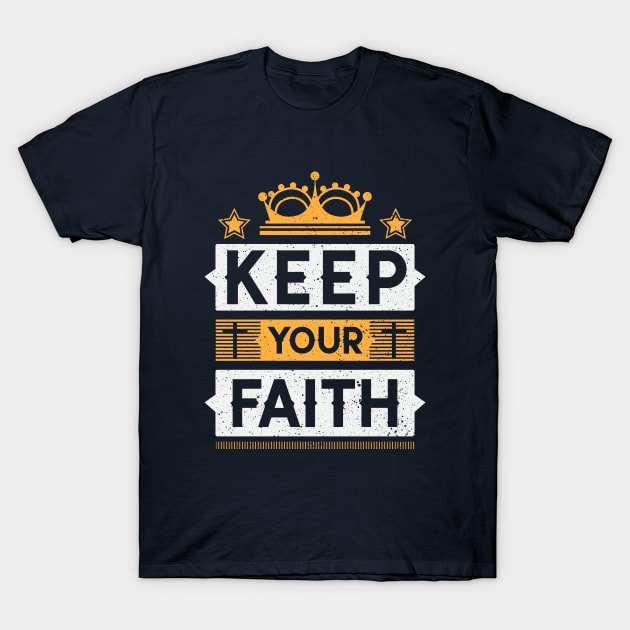 Keep your faith T-Shirt by Juka